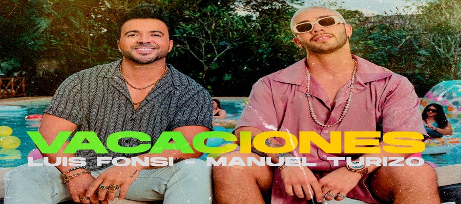 Luis Fonsi Y Manuel Turizo Fusionan Su Talento En “vacaciones” Los 21